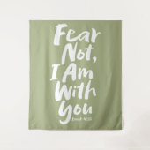 Tenture NE CRAINS PAS, JE SUIS avec toi Foi chrétienne Die (Devant)