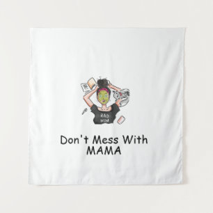 Tenture Ne Faites Pas De Choses Avec Maman