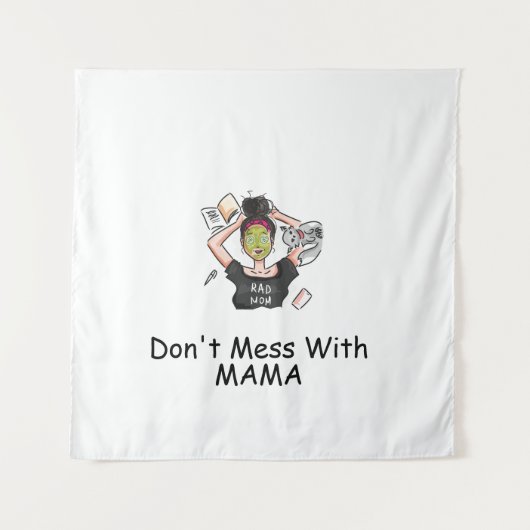 Tenture Ne Faites Pas De Choses Avec Maman (Devant)