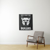 Tenture ne intimidez pas nos brutes (En situation)