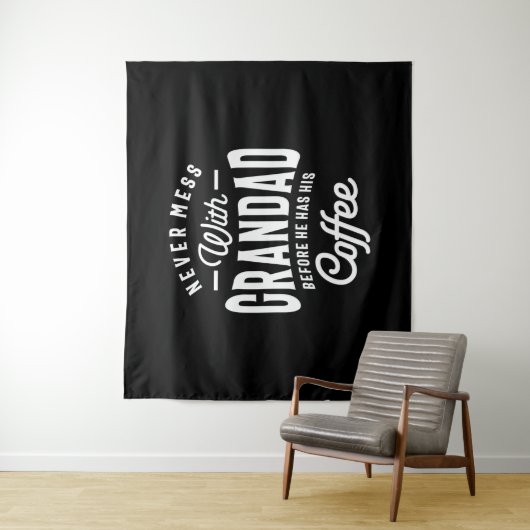Tenture Ne Jamais Mess Avec Grand-Père Avant Café (En situation)