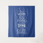 Tenture NE VOUS INQUIÉTEZ DE RIEN - Christian God Faith (Devant)