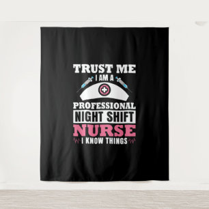 Tenture Night Shift Nurse Je sais des choses