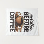 Tenture No Talkie Before Coffee – Funny Retro Coffee Lover (Devant (Horizontal))