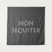 Tenture Non séqueur (Devant)