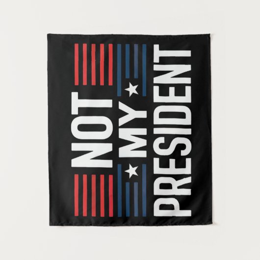 Tenture Not My President (Devant)