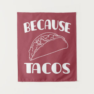 Tenture Parce que Tacos