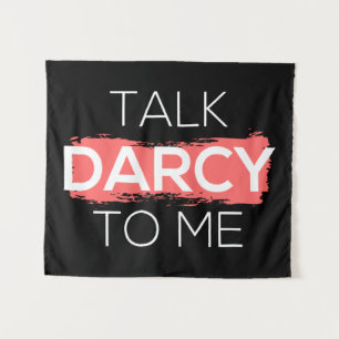 Tenture Parle Darcy à moi I