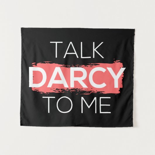 Tenture Parle Darcy à moi I (Devant (Horizontal))