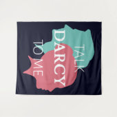 Tenture Parle Darcy à moi IV (Devant (Horizontal))