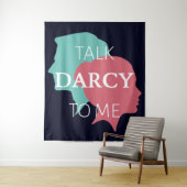 Tenture Parle Darcy à moi IV (En situation)