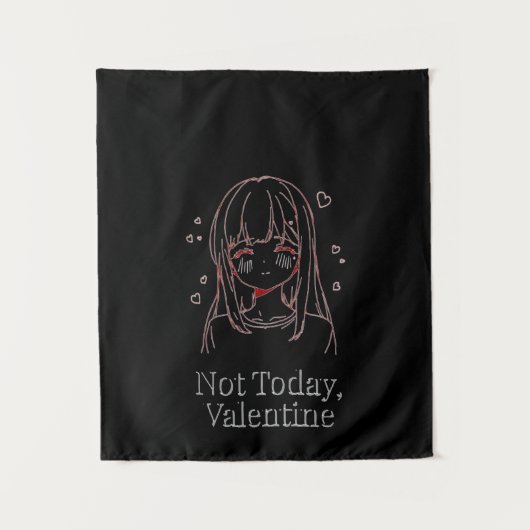 Tenture Pas aujourd'hui, Saint-Valentin (Devant)
