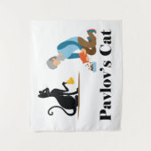 Tenture Pavlov's Cat Funny Psychology (Devant)