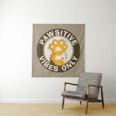 Tenture Pawsitive vibes only Cute Cat Paw Funny Pun (En situation)