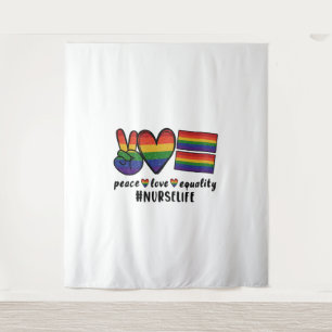 Tenture Peace Love Equality Nurse LGBT