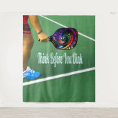 Tenture Pickleball Pensez avant de dinker (Devant)