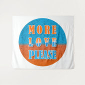 Tenture PLUS D'AMOUR S'IL VOUS PLAÎT, design positif (Devant (Horizontal))