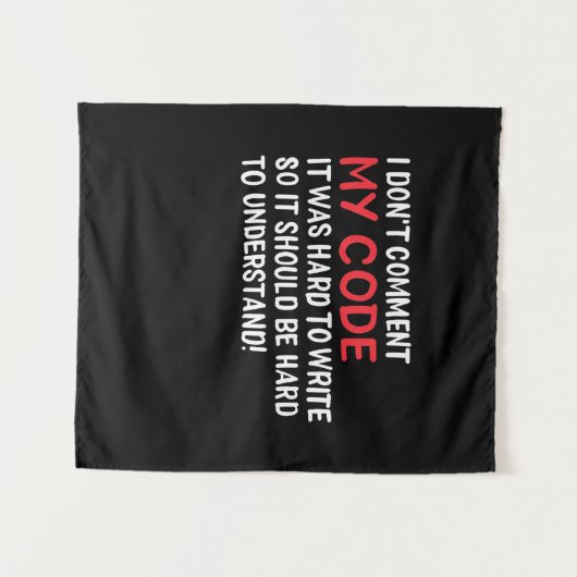 Tenture Programmeur je ne commente pas mon code (Devant (Horizontal))