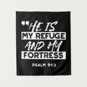 Tenture Psaume 91:2 - Mon Refuge et ma forteresse chrétien