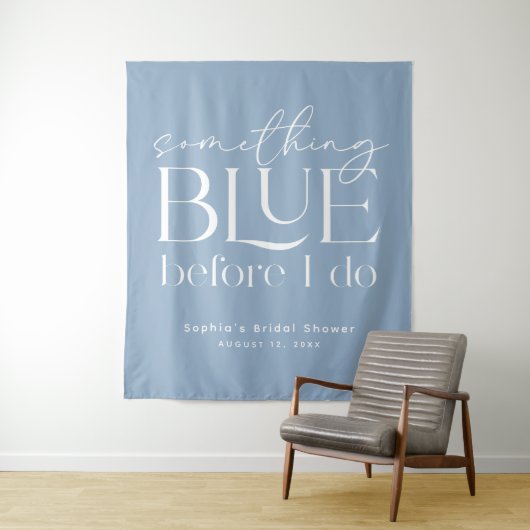 Tenture Quelque Chose de Bleu Avant Mon Shower de Mariage (En situation)
