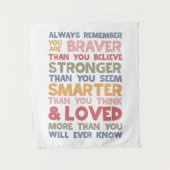 Tenture Rappelez-vous toujours que vous êtes courageux (Devant)