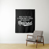 Tenture Retraite Qui Est Heureux Le Lundi ? Retraité (En situation)