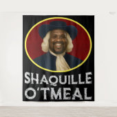Tenture Shaquille d'avoine Mème drôle (Devant)