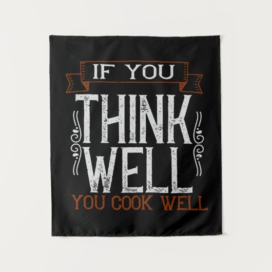Tenture Si Vous Pensez Bien, Vous Cuisinez Bien2 (Devant)