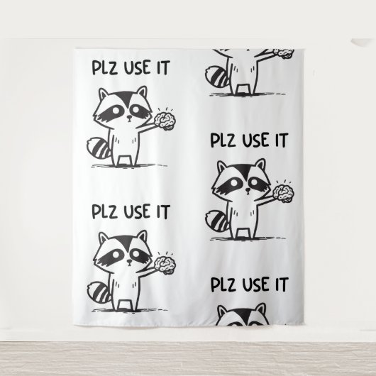 Tenture S'Il Vous Plaît Utiliser - Funny Racoon Sarcastiqu (Devant)