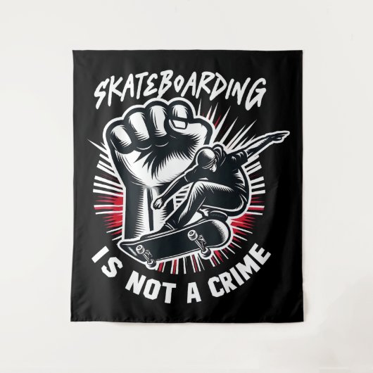 Tenture Skateboarding is Not A Crime (Devant)
