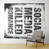 Tenture Social Media Killed Romance (En situation (horizontale))