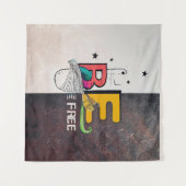 Tenture Soyez libre (Devant (Horizontal))