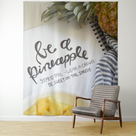 Tenture Soyez un ananas (En situation)