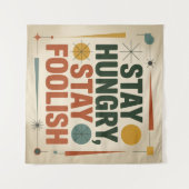 Tenture Stay Hungry, Stay Foolish (Devant (Horizontal))