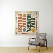 Tenture Stay Hungry, Stay Foolish (En situation (horizontale))