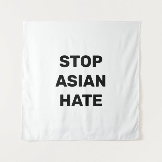 Tenture Stop Asian Hate, panneau blanc noir Tapestry (Devant)
