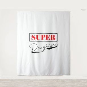 Tenture Super Daughter
