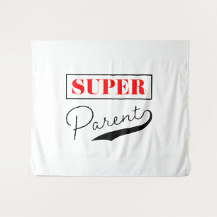 Tenture Super parent