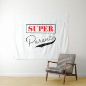 Tenture Super parent (En situation (horizontale))