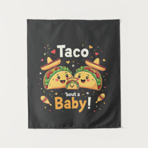 Tenture Taco Bout a Baby Pregnancy Faire-part
