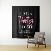 Tenture Talk 30 To Me 30e anniversaire toile de fond de fê (En situation)