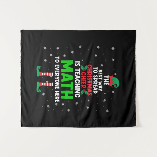 Tenture The Best Way To Spread Christmas Cheer is Teaching (Devant (Horizontal))