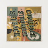 Tenture The Comeback Is Always Stronger Than The Setback (Devant (Horizontal))