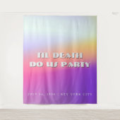 Tenture Til Death Do Us Party Gradient Bachelorette Backdr (Devant)