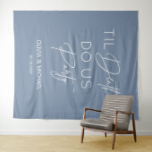 Tenture Til death do us party wedding dusty blue (En situation (horizontale))