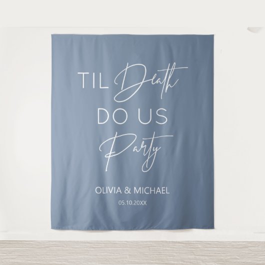 Tenture Til death do us party wedding dusty blue (Devant)