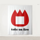 Tenture 📛 tofu en feu (Devant)