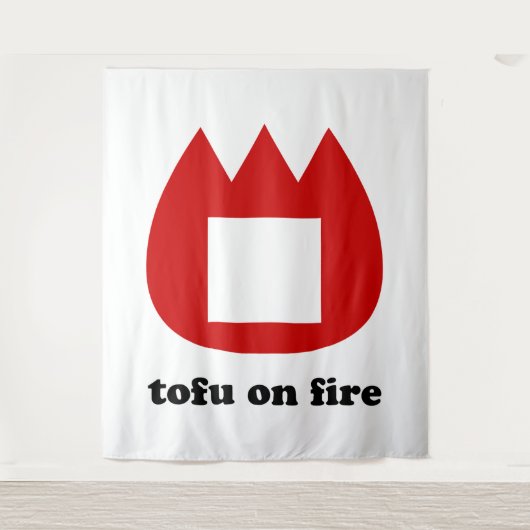 Tenture 📛 tofu on fire (Devant)