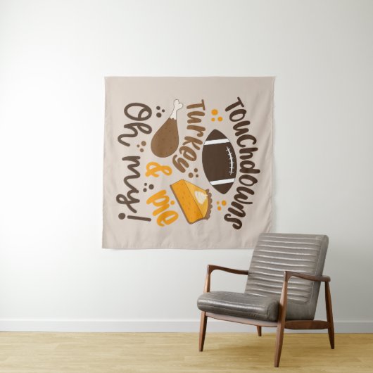 Tenture Touchdowns Turquie & tarte | Oh, mon (En situation (horizontale))