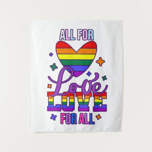 Tenture Tout Pour l'Amour l'Amour Pour Tous - Fierté LGBTQ